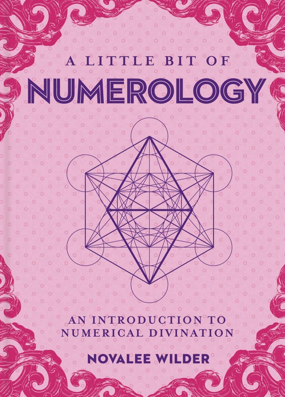 A Little Bit of Numerology by Novalee Wilder
